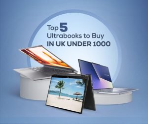 Top 5 Ultrabooks UK