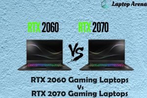 RTX 2060 vs RTX 2070 Gaming Laptops