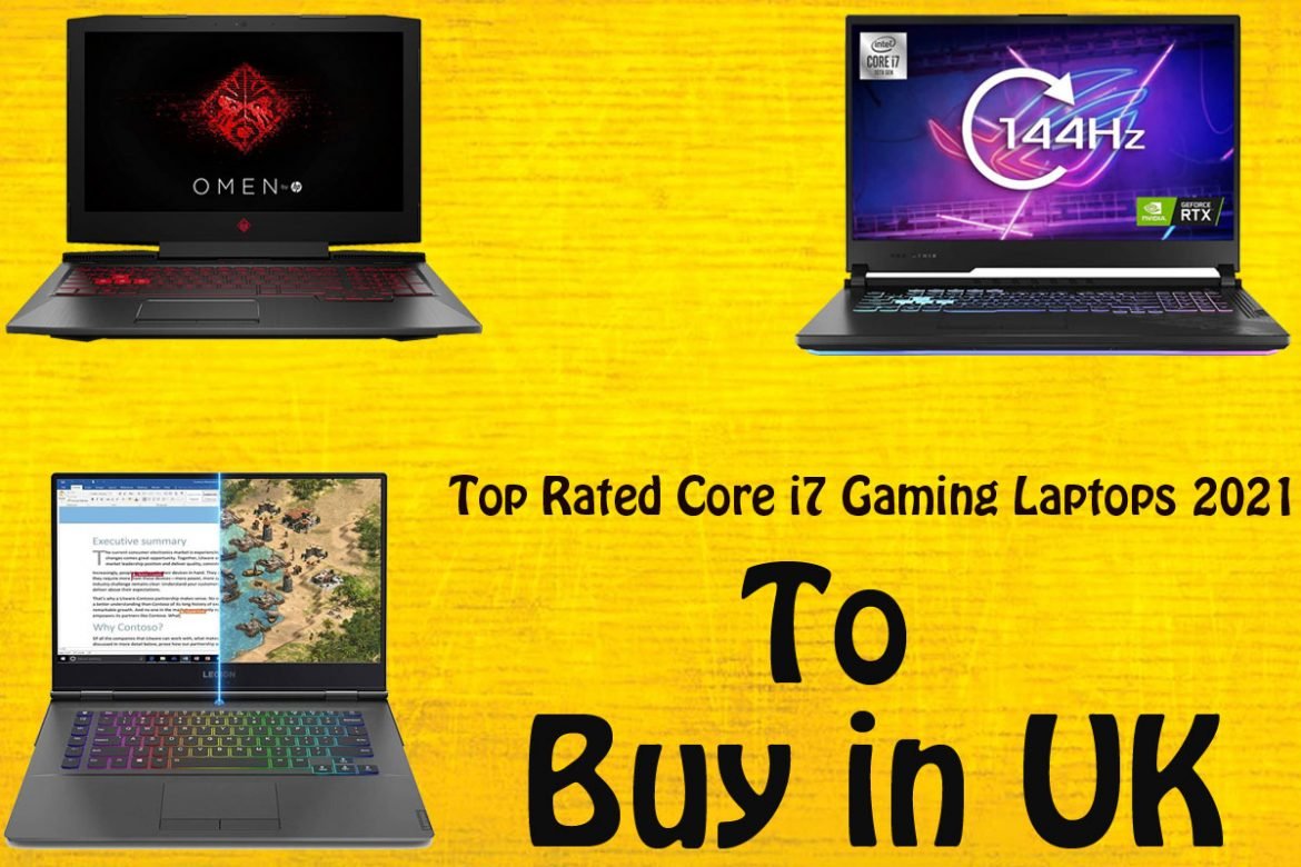 Top Rated Core i7 Gaming Laptops 2021 to Buy in the UK Laptop Arena