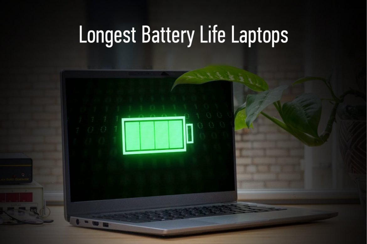 Longest Battery Life Laptops to buy in 2022 Laptop Arena